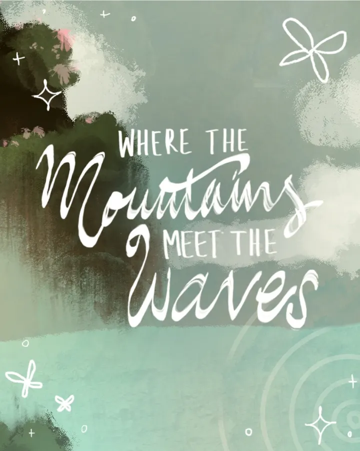 Where the Mountains Meet the Waves